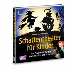 Schattentheater für Kinder - Albrecht-Schaffer, Angelika
