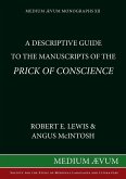 A Descriptive Guide to the Manuscripts of the Prick of Conscience