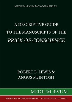 A Descriptive Guide to the Manuscripts of the Prick of Conscience - Lewis, Robert E; Mcintosh, Angus
