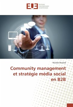 Community management et stratégie média social en B2B - Durand, Nicolas