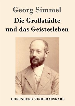 Die Großstädte und das Geistesleben - Simmel, Georg