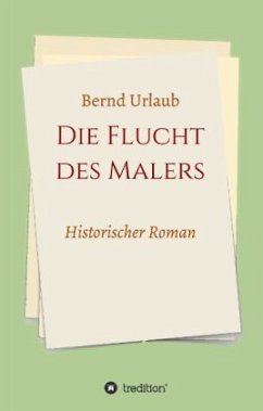 Die Flucht des Malers - Urlaub, Bernd