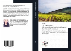 Les stratégies d¿internationalisation et l'export du vins de Bordeaux