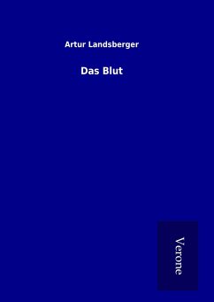 Das Blut - Landsberger, Artur