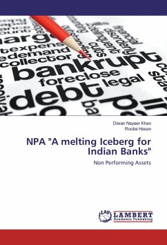 NPA &quote;A melting Iceberg for Indian Banks&quote;