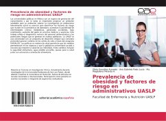 Prevalencia de obesidad y factores de riesgo en administrativos UASLP - González Acevedo, Olivia;Palos Lucio, Ana Gabriela;Miranda H., Ma. Magdalena