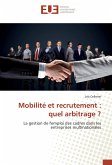 Mobilité et recrutement : quel arbitrage ?
