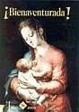 ¡Bienaventurada! : alabanzas y parabienes de la Biblioteca de Autores Cristianos a la Viergen María en el umbral del tercer milenio