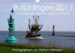 Butjadingen 2017. Impressionen zwischen Jade und Weser (Wandkalender 2017 DIN A4 quer) - Lehmann, Steffani