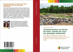 Contaminações na derme de Gaia: estudo de caso em geologia ambiental - Andrade Pereira, Patrícia
