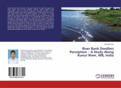 River Bank Dwellers Perception ¿ A Study Along Kunur River, WB, India