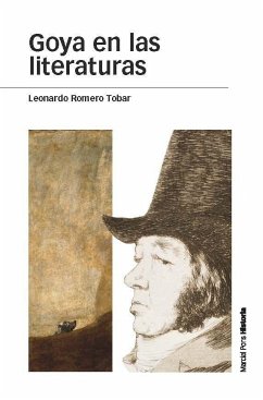 Goya en las literaturas - Romero Tobar, Leonardo