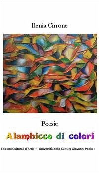 Alambicco di Colori (fixed-layout eBook, ePUB) - Cirrone, Ilenia