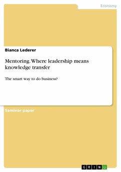 Mentoring. Where leadership means knowledge transfer (eBook, PDF)