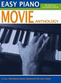 Movie Anthology: for easy piano Movie Anthology: for easy piano