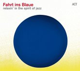 Fahrt Ins Blaue-Relaxin' In The Spirit Of Jazz