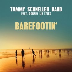 Barefootin? - Schneller,Tommy Band Feat. Lyles,Dorrey Lin