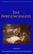 Das Nibelungenlied - Unbekannter Verfasser Author