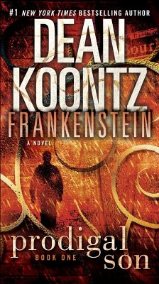 Frankenstein: Prodigal Son (eBook, ePUB) - Koontz, Dean; Anderson, Kevin J.
