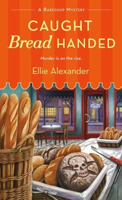 Caught Bread Handed (eBook, ePUB) - Alexander, Ellie