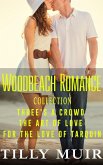 Woodbeach Romance Collection (A Woodbeach Romance) (eBook, ePUB)