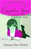 Episode 4: Holding It Together (The Extraordinarily Ordinary Life of Cassandra Jones) (eBook, ePUB)