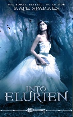 Into Elurien (Skeleton Key) (eBook, ePUB) - Sparkes, Kate; Key, Skeleton