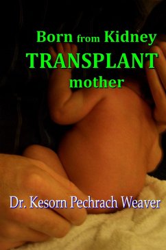 Cover Born from Kidney Transplant Mother (eBook, ePUB)