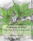 Ginseng in May: Color Page & Step-by-Step Guide (eBook, ePUB)