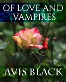 Of Love and Vampires (Wound of the Rose Trilogy, #1) (eBook, ePUB)