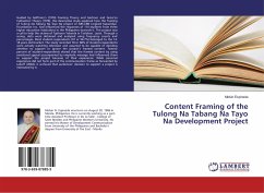 Content Framing of the Tulong Na Tabang Na Tayo Na Development Project