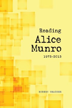 Reading Alice Munro, 1973-2013 - Thacker, Robert