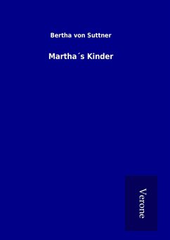 Martha´s Kinder - Suttner, Bertha Von