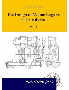 The Design of Marine Engines (1916) - Bragg, Edward