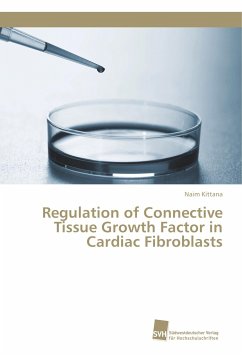 Regulation of Connective Tissue Growth Factor in Cardiac Fibroblasts - Kittana, Naim