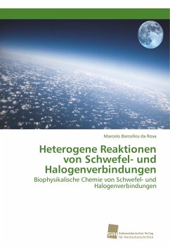 Heterogene Reaktionen von Schwefel- und Halogenverbindungen - Barcellos da Rosa, Marcelo
