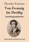 Von Zwanzig bis Dreißig Von Zwanzig bis Dreißig