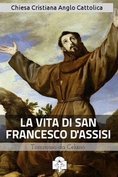 La Vita di San Francesco d'Assisi (eBook, ePUB) - da Celano, Tommaso