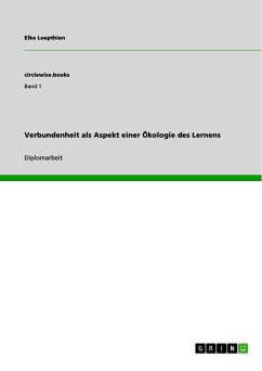 Verbundenheit als Aspekt einer Ökologie des Lernens (eBook, PDF) - Loepthien, Elke