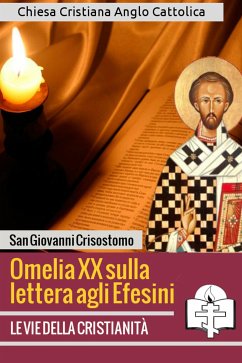 Omelia XX sulla lettera agli Efesini (eBook, ePUB) - Giovanni Crisostomo, San