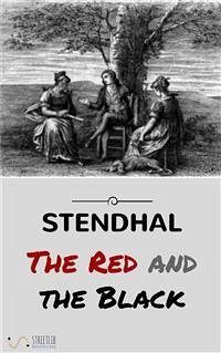 The Red And The Black (eBook, ePUB) - Stendhal; Stendhal; Stendhal