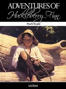 Adventures of Huckleberry Finn (illustrated) (eBook, ePUB) - Twain, Mark; Twain, Mark; Twain, Mark