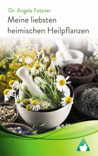 Meine liebsten heimischen Heilpflanzen (eBook, ePUB) Meine liebsten heimischen Heilpflanzen (eBook, ePUB)