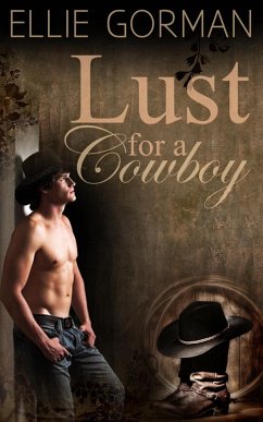 Lust for a Cowboy (eBook, ePUB) - Gorman, Ellie