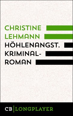 Höhlenangst. Kriminalroman (eBook, ePUB) - Lehmann, Christine