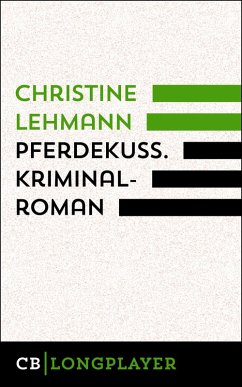 Pferdekuss. Kriminalroman (eBook, ePUB) - Lehmann, Christine