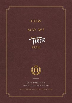 How May We Hate You? (eBook, ePUB) - Drezen, Anna; Briscoe, Todd Dakotah