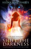Shift the Darkness (eBook, ePUB) Shift the Darkness (eBook, ePUB)