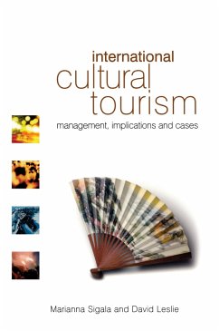 International Cultural Tourism - Leslie, David; Sigala, Marianna