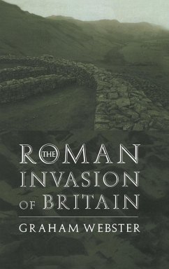 The Roman Invasion of Britain - Webster, Graham The Roman Invasion of Britain - Webster, Graham